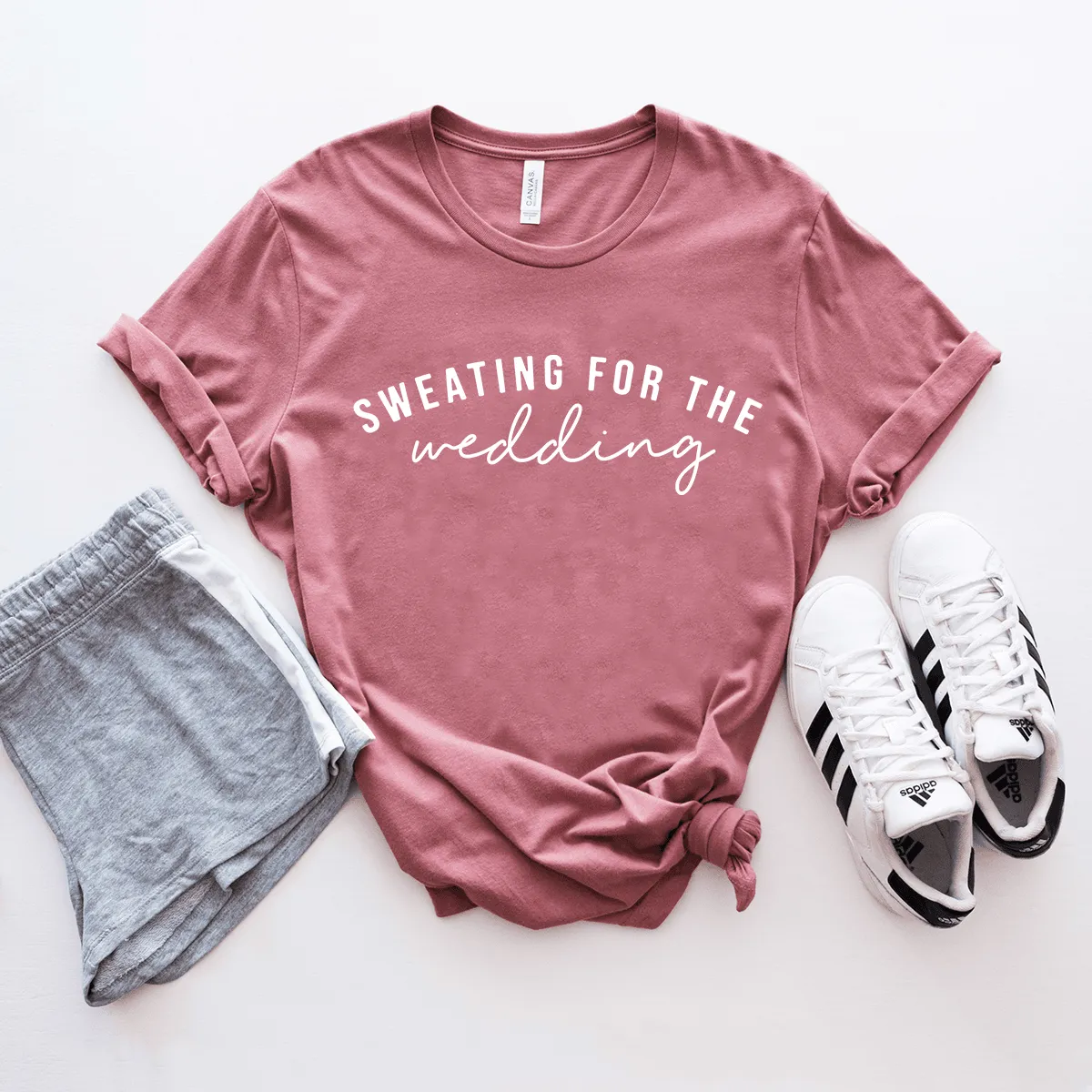 Sweating For The Wedding - Bella Canvas Tee