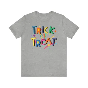 Trick or Treat Halloween T-Shirt | Colorful Candy Tee |  Bella Canvas 3001Unisex | Colorful Short Sleeve Tshirt