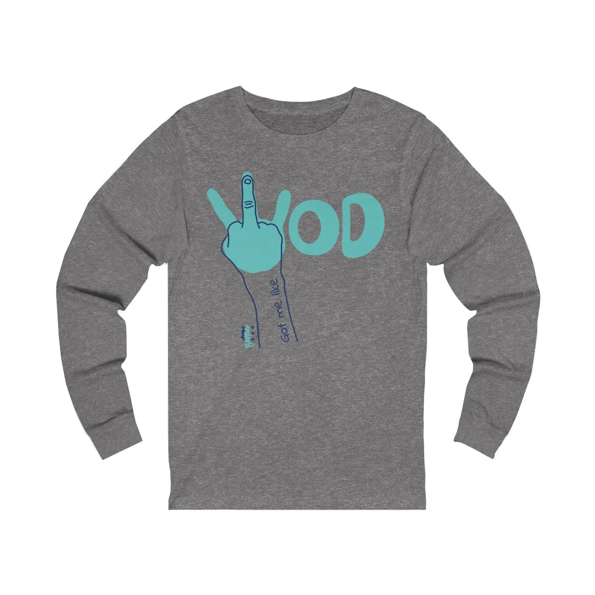 WOD Got me like - Unisex Jersey Long Sleeve Tee