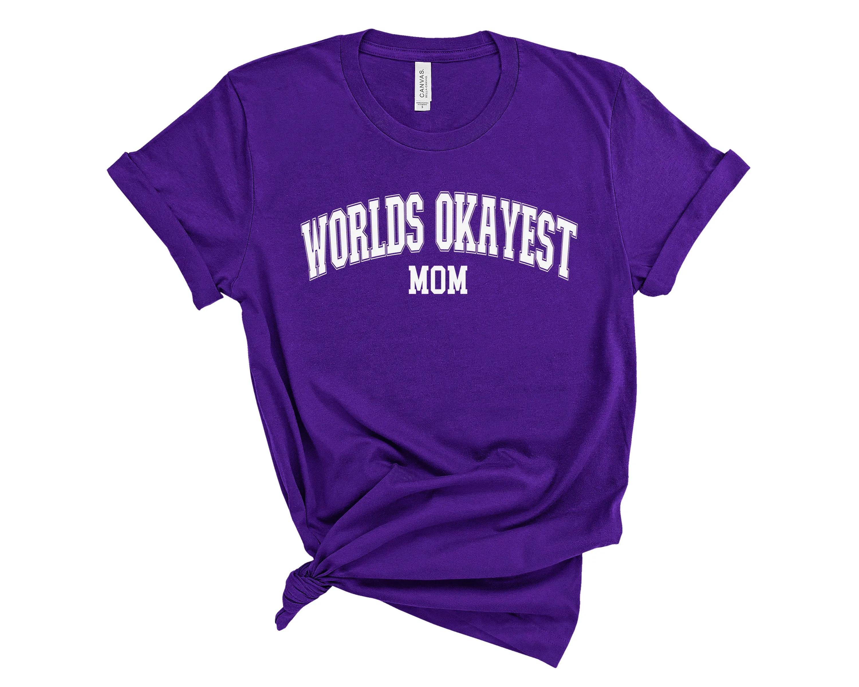 World's Okayest Mom - Bella   Canvas Unisex Adult Tee | White ink