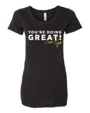 You're Doing Great Tee (Women's)