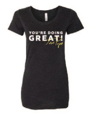 You're Doing Great Tee (Women's)